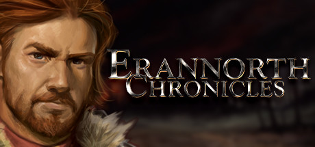 伊兰诺斯编年史 - 不为人知的故事和传说/Erannorth Chronicles - Untold Tales and Legends(V1.065.1)