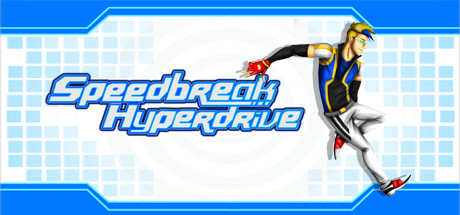 瞬时驱动/Speedbreak Hyperdrive