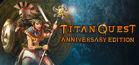 泰坦之旅周年纪念版/Titan Quest Anniversary Edition