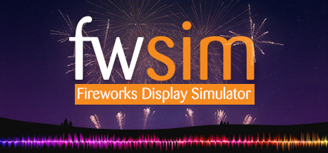 FWsim - 烟花汇演模拟器/FWsim - Fireworks Display Simulator