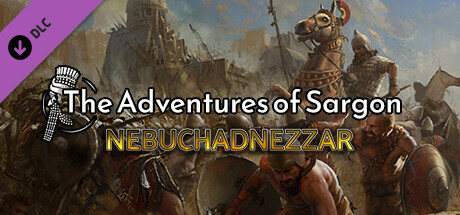 尼布甲尼撒:萨尔贡历险记/Nebuchadnezzar:The Adventures of Sargon