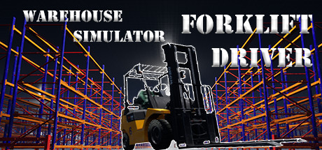 仓库模拟器：叉车司机/Warehouse Simulator: Forklift Driver