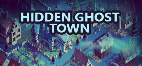 隐藏幽灵小镇/Hidden Ghost Town