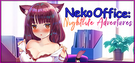 猫办公室：夜生活冒险/Neko Office: Nightlife Adventures