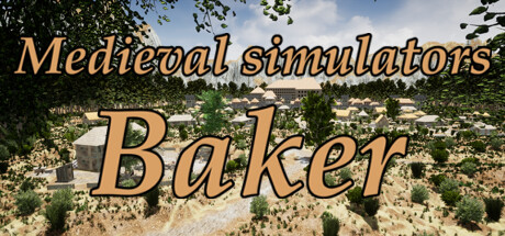 中世纪模拟器：Baker/Medieval simulators: Baker