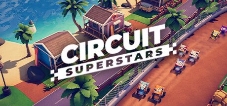 环道巨星/Circuit Superstars(V1.5.0)