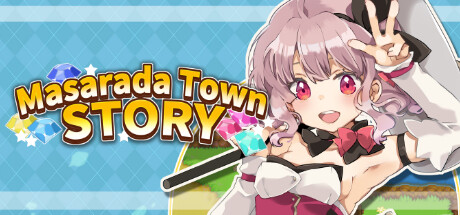 玛莎拉镇物语/Masarada Town Story