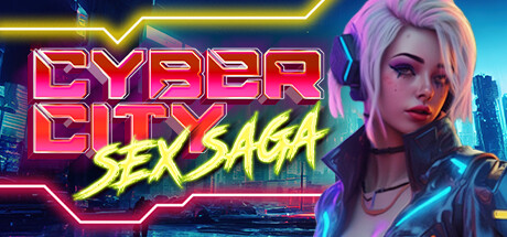 赛博城市:性传奇/CyberCity: SEX Saga