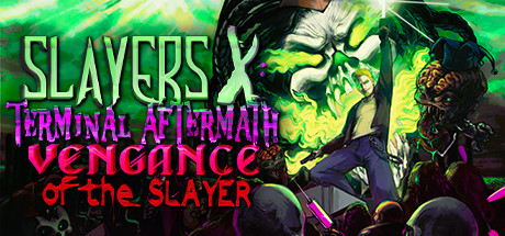 X杀手：终末余波：杀手的复仇/Slayers X: Terminal Aftermath: Vengance of the Slayer