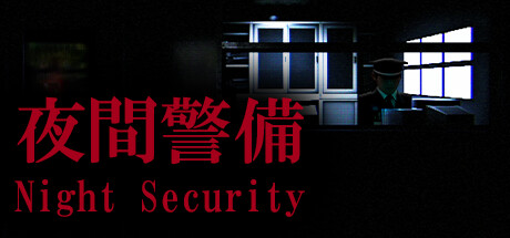 [Chilla’s Art] Night Security | 夜間警備(V1.05)