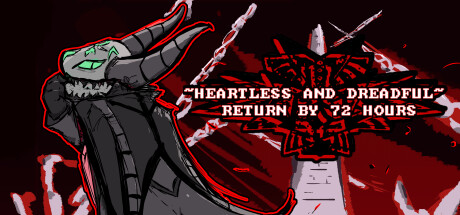 无情和恐怖：72小时前返回/Heartless & Dreadful : Return by 72 Hours