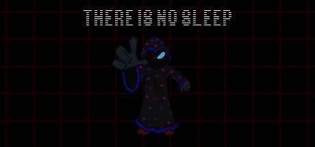 没有睡眠/THERE IS NO SLEEP