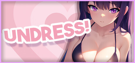 脱衣服！/UNDRESS!