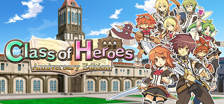 剑与魔法与学园：周年纪念版/Class of Heroes: Anniversary Edition