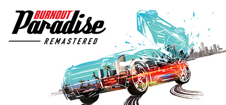 火爆狂飙:天堂 重制版/Burnout™ Paradise Remastered