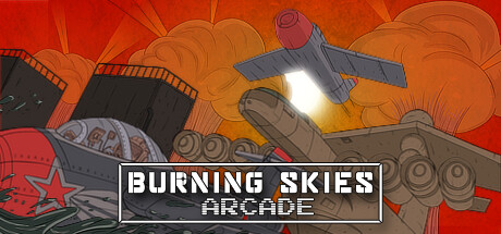 燃烧的天空 街机/Burning Skies Arcade