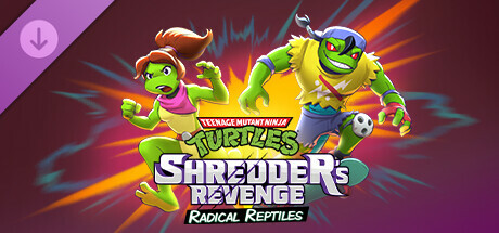 忍者神龟：施莱德的复仇 - 激进的爬行动物/Teenage Mutant Ninja Turtles: Shredder's Revenge - Radical Reptiles(V1.0.0.349)