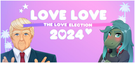 爱情 2024：爱情选举/Love Love 2024: The Love Election