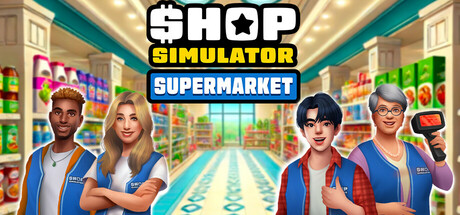 商店模拟器：超市/Shop Simulator: Supermarket