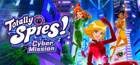 间谍少女组：电子任务/Totally Spies! - Cyber Mission