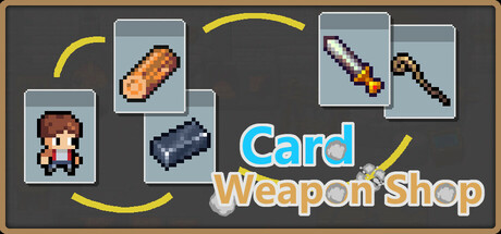 卡牌武器店/Card Weapon Shop