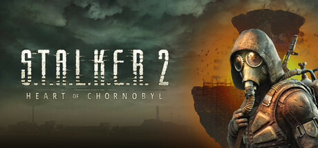 潜行者2：切尔诺贝利之心/S.T.A.L.K.E.R. 2: Heart of Chornobyl(V1.0.2)