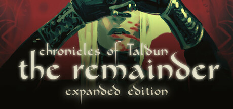 塔尔顿编年史：余孽/Chronicles of Taldun: The Remainder(V2.03)