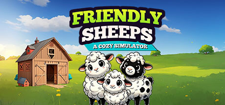 友好的羊:舒适模拟器/Friendly Sheeps: A Cozy Simulator